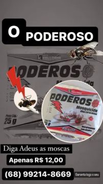 ADEUS MOSCAS ( PODEROSO )