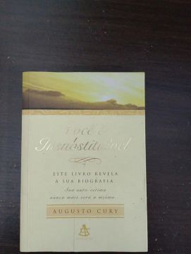 Livro Você é Insubstituível - Augusto Cury