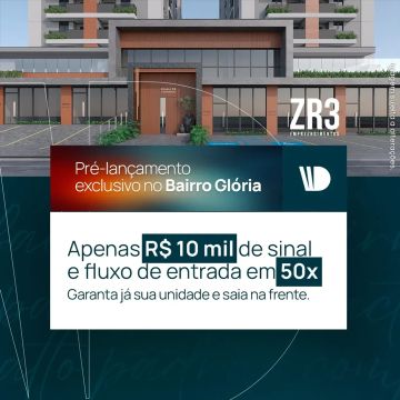 Exclusividade no Pré-Lançamento mais aguardado do Glória | R$ 10 mil de sinal e entrada em