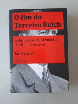 Livro O fim do Terceiro Reich, por Ian Kershaw