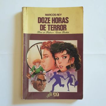 Doze Horas de Terror - Livro Série Vagalume - Editora Ática