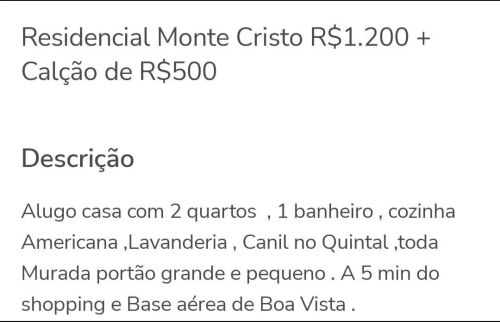 Casa 2 Quartos - Monte Cristo - R$ 1.200+ Calção de 500
