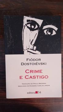 Livro Crime e Castigo - Fiódor Dostoiévski - Editora 34