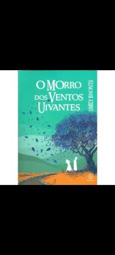 O Morro dos Ventos Uivantes - Emily Brontë