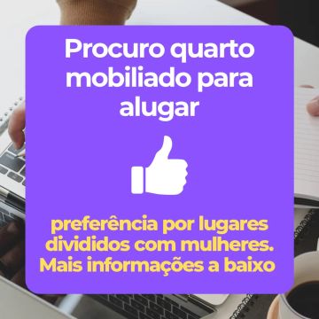 Procuro quarto mobiliado para alugar 