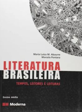 Literatura Brasileira. Tempos, Leitores E Leituras Capa comum - 24 junho 2005