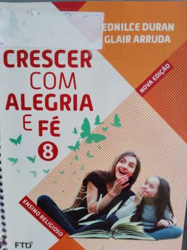 Livro Crescer com Alegria e Fé 8º Ano - Ens. Religioso