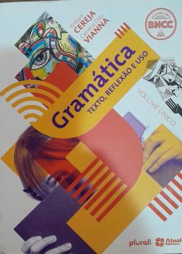 Livro Gramática  texto, reflexão e uso.