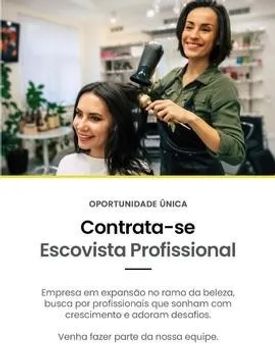 Escovista Profissional - Oportunidade única!
