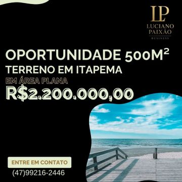 Itapema SC, Terreno 500m² Viabilidade para 21 pavimentos