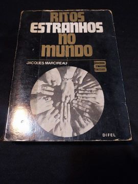 Ritos Estranhos no Mundo - Jacques Marcireaurea