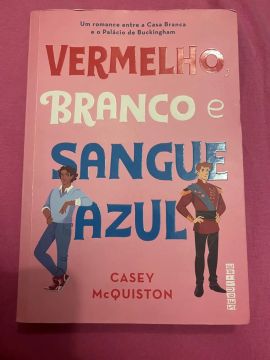 Vermelho, Branco e Sangue Azul - Casey McQuiston