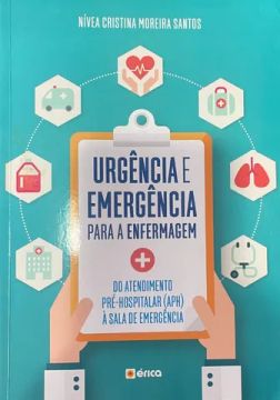 Urgência e Emergência para a Enfermagem
