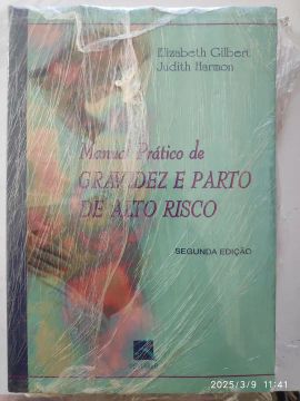 Manual Prático de Gravidez e Parto de Alto Risco - 2ª Edição