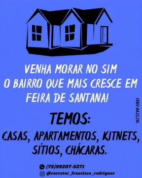 SIM, o bairro que mais cresce em Feira de Santana-BA.