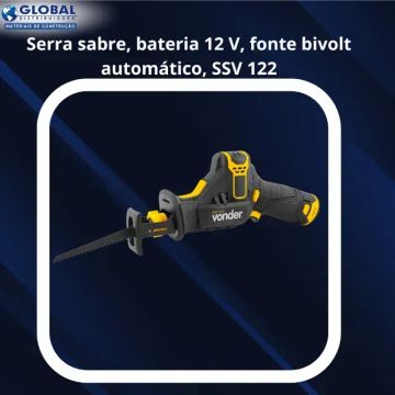 Serra sabre, bateria 12 V, fonte bivolt automático, SSV 122