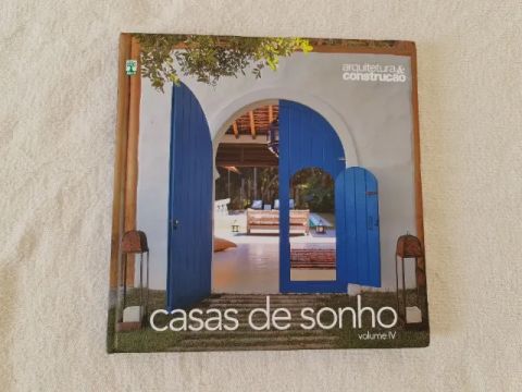 Casas de Sonho - Vol. 4 - Arquitetura & Construção - capa dura