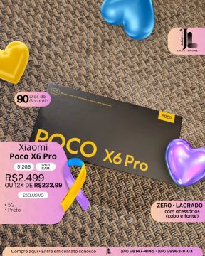 POCO X6 PRO, 5G, 512GB, 12GB RAM, LACRADO, EXCLUSIVO!