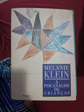 Melanie Klein - A Psicanálise de Crianças