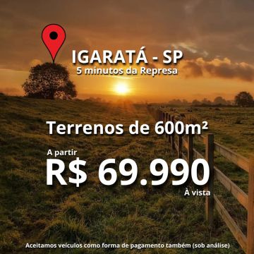 Lotes de 600m² em Igaratá - Perfeito para Investimento e Construção em uma área Privilegia