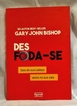 Livro de Autoajuda/Desenvolvimento pessoal Desfoda-se (Garry John Bishop)