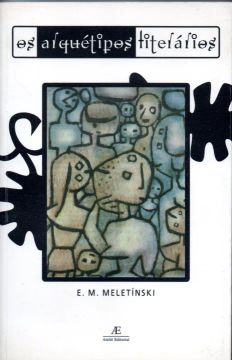 Livro -  Os Arquétipos Literários / E. M. Meletinski