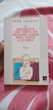 Livro A Geografia - Isso serve, em primeiro lugar, para fazer guerra