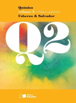 Química, Volume 2 - Físico-química - Usberco & Salvador Q2