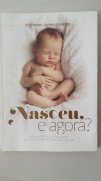 Nasceu, e agora? 