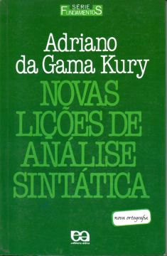 Livro -  Novas Lições de Análise Sintática / Adriano da Gama Kury