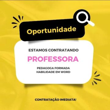Temos vaga para Porfessora