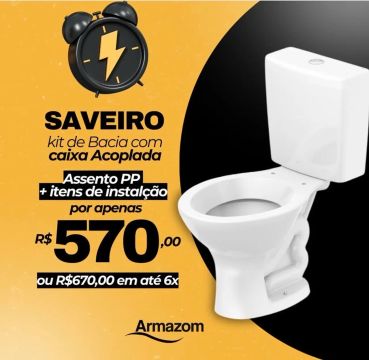Saveiro Kit de Bacia com Caixa Acoplada - R$570,00