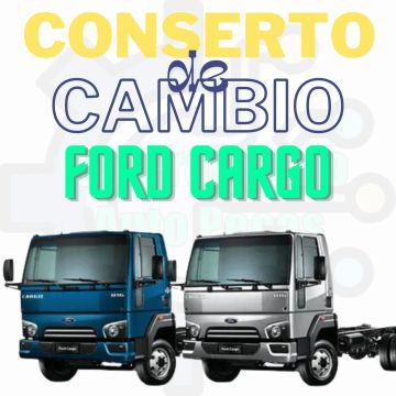 Conserto de Câmbio Automotivo para Ford Cargo 1119 ano 2014 em diante