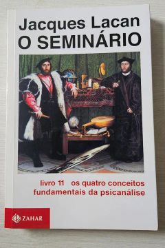 O Seminário 11 Jacques Lacan 