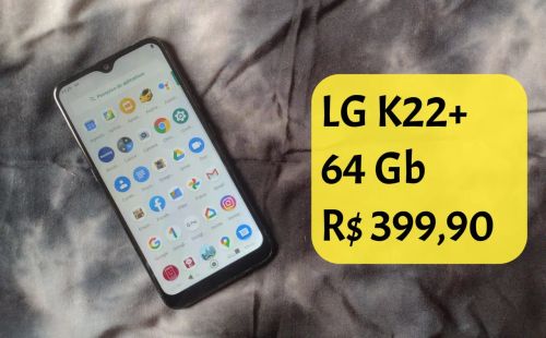 LG K22+ 64GB  R$399,90