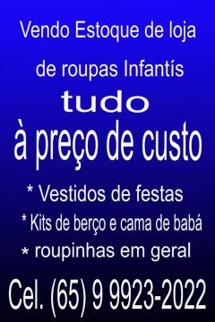Vendo estoque de roupas infantis tudo a preço de custo