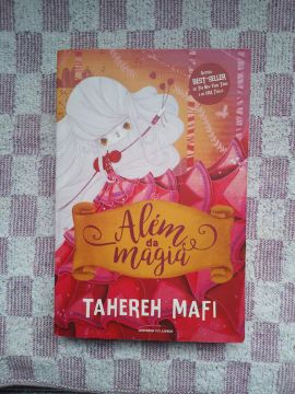 Além da Magia - Tahereh Mafi