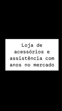 Loja de acessórios e assistência com anos no mercado
