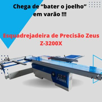 Esquadrejadeira de Precisão Zeus Z-3200X motores: 7,5CV + 1,5CV (Nova)!