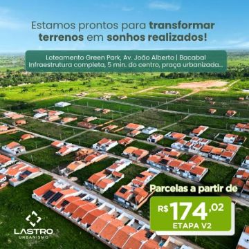 Lotes em com parcelas a partir de R$ 174,02 no Loteamento Green Park Etapa V2!