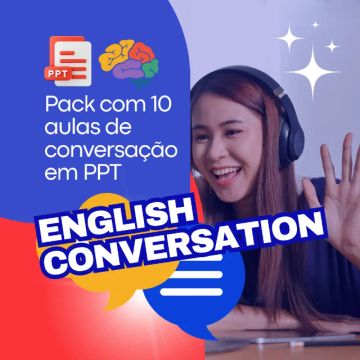 Pack com 10 aulas de conversação em inglês em PowerPoint + Artigos em PDF