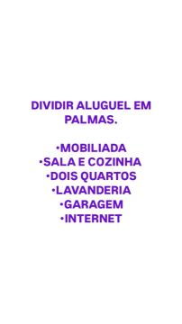 Dividir Aluguel em Palmas - Mobiliado, Internet, Garagem!