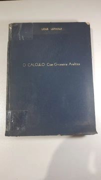 Cálculo com Geometria Analítica - Louis Leithold