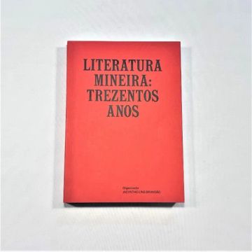 (Aceito cartão) Livro Literatura Mineira: Trezentos Anos org. de Jacyntho Lins Brandão
