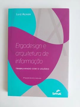 Livro Ergodesign e arquitetura de informação - Luiz Agner - 4° edição