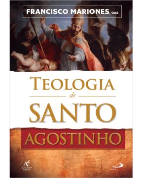 TEOLOGIA DE SANTO AGOSTINHO