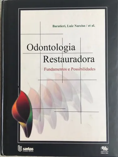 Livro Odontologia Restauradora Fundamentos e Possibilidades 