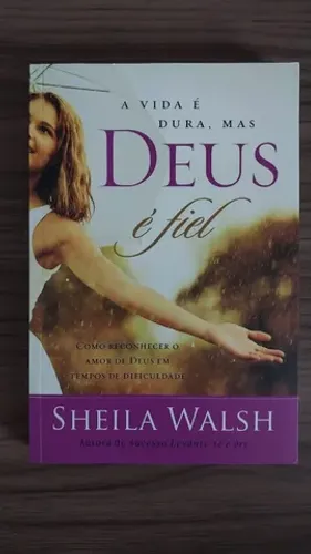 Livro - A vida é dura, mas Deus é fiel