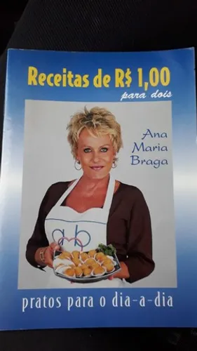 Livro: Receitas De R$ 1,00 Para Dois- Ana Maria Braga