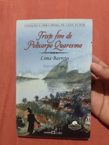 Lima Barreto - Triste Fim de Policarpo Quaresma
